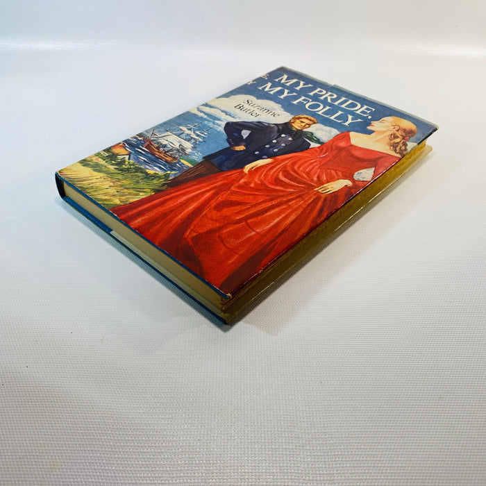 My Pride My Folly by Suzanne Butler 1953 Vintage Book