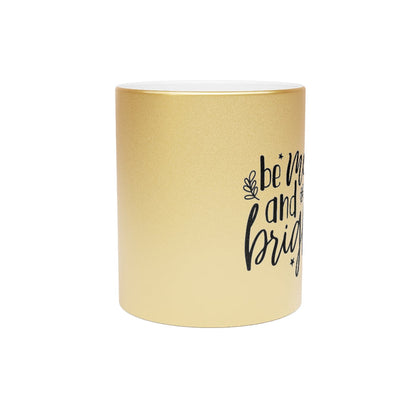 Be Merry Metallic Mug