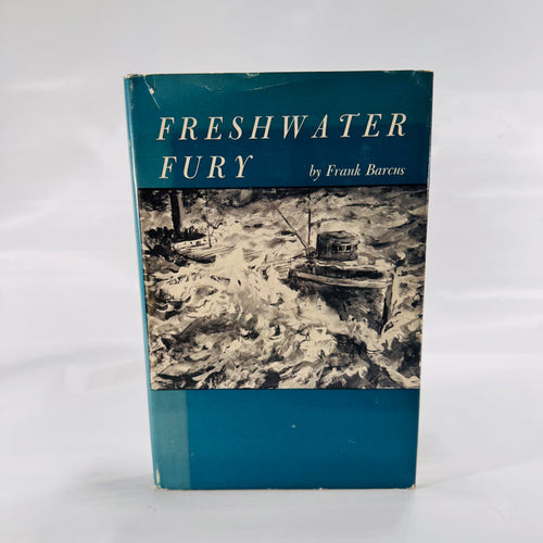 Freshwater Fury by Frank Barcus (1966), Wayne State University Press, Hardcover with Dust Jacket