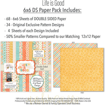 Life is Good 6x6 Double-Sided Paper Pack, 6x6 paper pack cover and includes preview, showing 6x6 scrapbook paper for handmade cards, mini albums, junk journals, paper layering, small-scale layouts, and coordinated paper crafts. Buyer theme: Everyday 6x6 Scrapbook Paper for Cards & Mini Albums. Life is Good 6x6 Double-Sided Paper Pack with scaled florals, plaids, dots, hearts, rainbows, cherries and happy everyday patterns for cards and mini albums