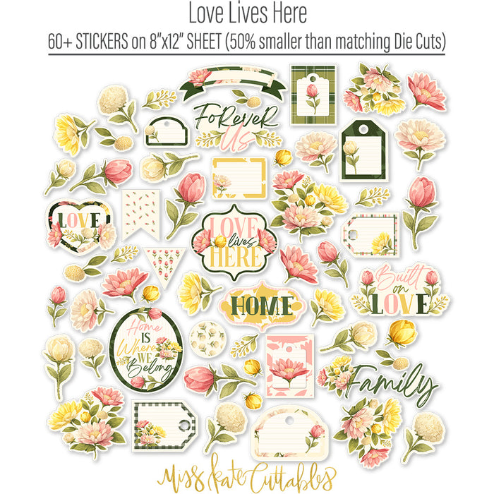 Love Lives Here Stickers, alternate sticker sheet spread out image, showing coordinating scrapbook stickers for layouts, planners, journals, cards, memory albums, titles, and quick finishing details. Buyer theme: Floral Stickers for Scrapbooks, Journals & Planners. Love Lives Here Sticker Sheet with scaled florals, rosebuds, leaves, home-and-family titles, tags and decorative accents for scrapbooks, planners and journals. Designed for Generational family albums, Card making, Mini albums