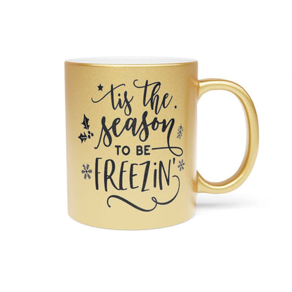 Tis The Season Metallic Mug